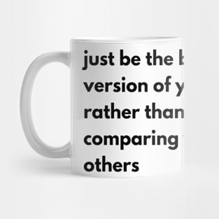 be the best version of yourself Mug